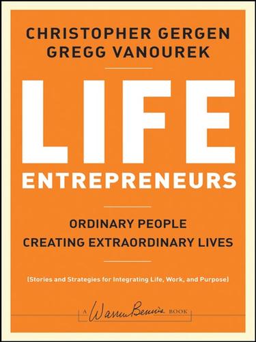 Book cover: Life Entrepreneurs by Christopher Gergen and Gregg Vanourek