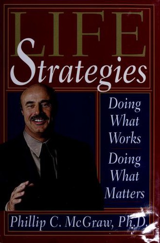 Book cover: Life Strategies by Phillip C. McGraw