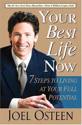 Book cover: Your Best Life Now by Joel Osteen
